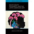 South-South Solidarity and the Latin American Left