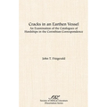 Cracks in an Earthen Vessel: An Examination of the Catalogues of Hardships in the Corinthian Correspondence