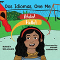 Dos Idiomas, One Me: A Bilingual Reader