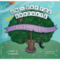 On the Day You Graduate: It's Time to Fly