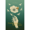 Confessions of a Bee Lover