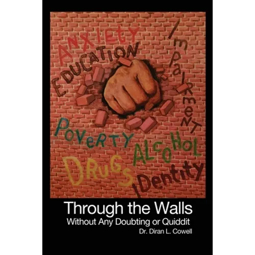 Through the Walls: Without Any Doubting or Quiddit