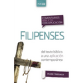 Comentario Bíblico Con Aplicación NVI Filipenses: del Texto Bíblico a Una Aplicación Contemporánea