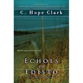 Echoes of Edisto: Book 3 in the Edisto Island Mysteries