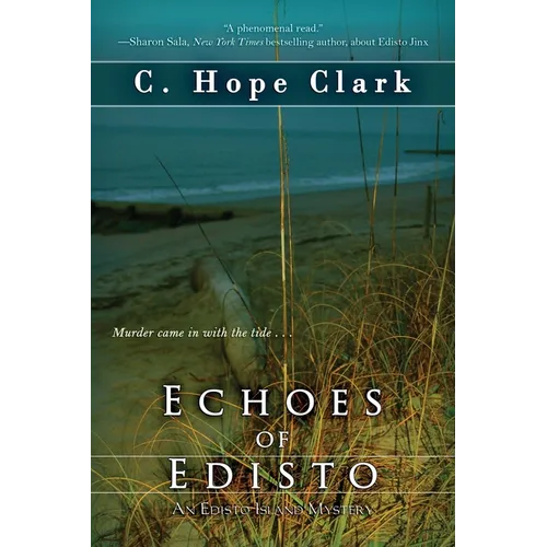 Echoes of Edisto: Book 3 in the Edisto Island Mysteries