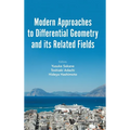 Modern Approaches to Differential Geometry Related Fields
