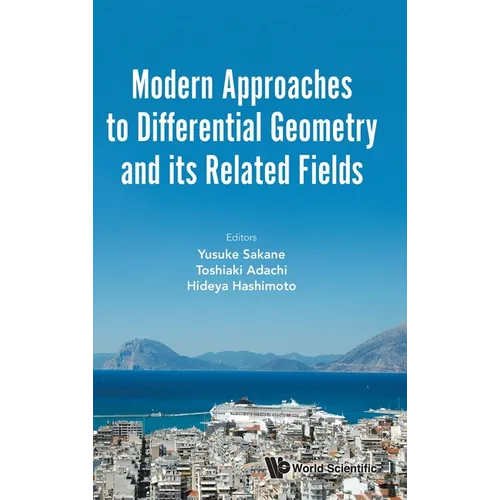 Modern Approaches to Differential Geometry Related Fields