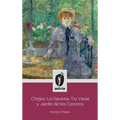 Chéjov: La Gaviota, Tío Vania y El Jardín de los Cerezos