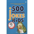 500 Hilarious Jokes for Kids