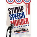 Stump Speech Murder: A Pamela Barnes Acoustic Mystery