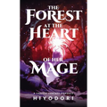 The Forest at the Heart of Her Mage: A Sapphic Fantasy Romance