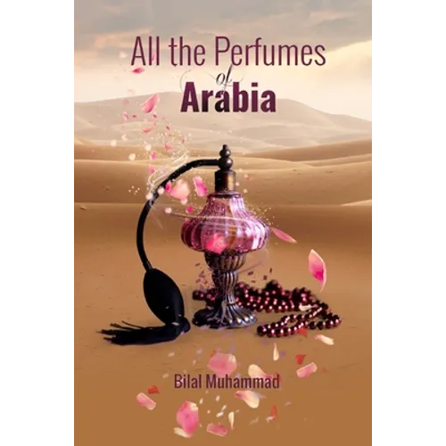 All the Perfumes of Arabia