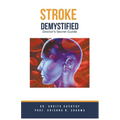 Stroke Demystified: Doctor's Secret Guide