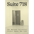 Suite 718: The Walther Collection Project Space, New York