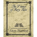 The Science of Fairy Tales