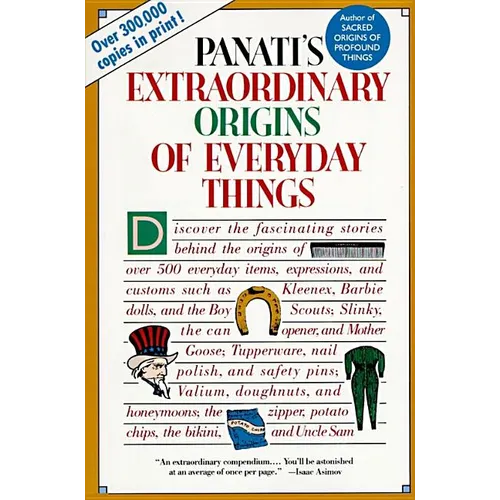 Extraordinary Origins of Everyday Things