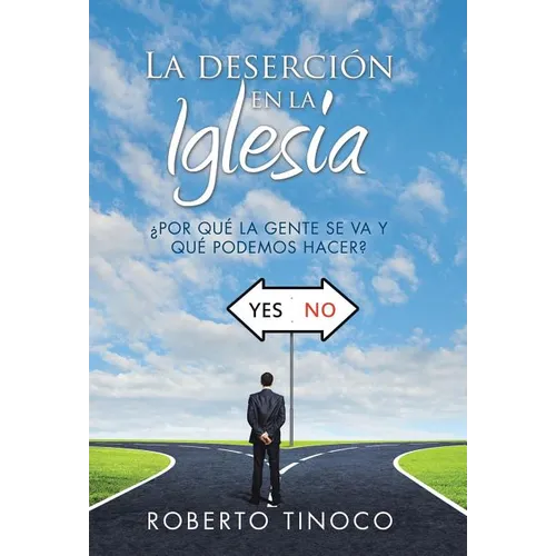La deserción en la Iglesia: ¿Por qué la gente se va y qué podemos hacer?