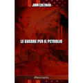 Le guerre per il petrolio