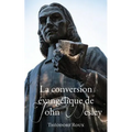 La conversion évangélique de John Wesley