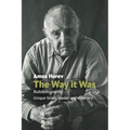 The Way It Was: Autobiography: Unique Israeli Leader and Visionary