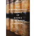 The Jurisprudential Legacy of Justice Ruth Bader Ginsburg