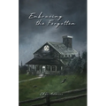 Embracing the Forgotten