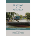 Placing Latin America: Contemporary Themes in Geography