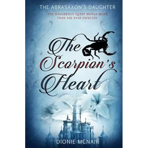 The Abrasaxon's Daughter: The Scorpion's Heart
