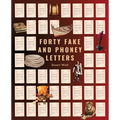 Forty Fake and Phoney Letters