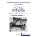 Puteaux: Manhattan ou Chicago?: L'histoire de la fusillade électorale de Puteaux de février 1971