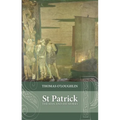 Saint Patrick: The Man and His Works
