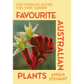 Favourite Australian Plants: 500 Popular Natives for Your Garden