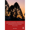 Strength Basing, Empowering and Regenerating Indigenous Knowledge Education: Riteway Flows