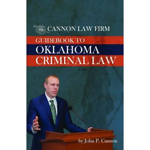 Cannon Law Firm - Guidebook To Oklahoma Criminal Law