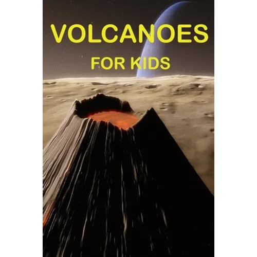 Volcanoes For Kids