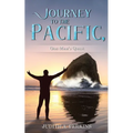 Journey to the Pacific, One Man's Quest