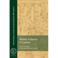 Roman Sculpture in Context