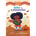 Imani La Superheroína (Imani the Superhero)