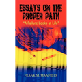 Essays on the Proper Path: A Failure Looks At Life