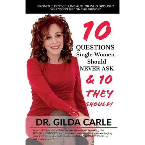 10 QUESTIONS Single Women Should NEVER ASK & 10 THEY SHOULD!