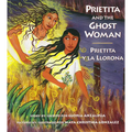 Prietita and the Ghost Woman