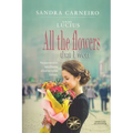 All the flowers that I won