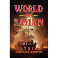 World of Zaylyn: Voyages