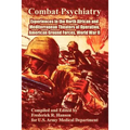 Combat Psychiatry: Experiences in the North African and Mediterranean Theaters of Operation, American Ground Forces, World War II