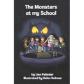 The Monsters at my School