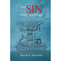 Why Sin Still Matters