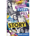 Behind Every Pill, There Is a Story