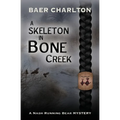 A Skeleton in Bone Creek