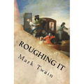 Roughing It