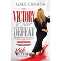 Victory Over Defeat: A Prophetic Devotional Journey